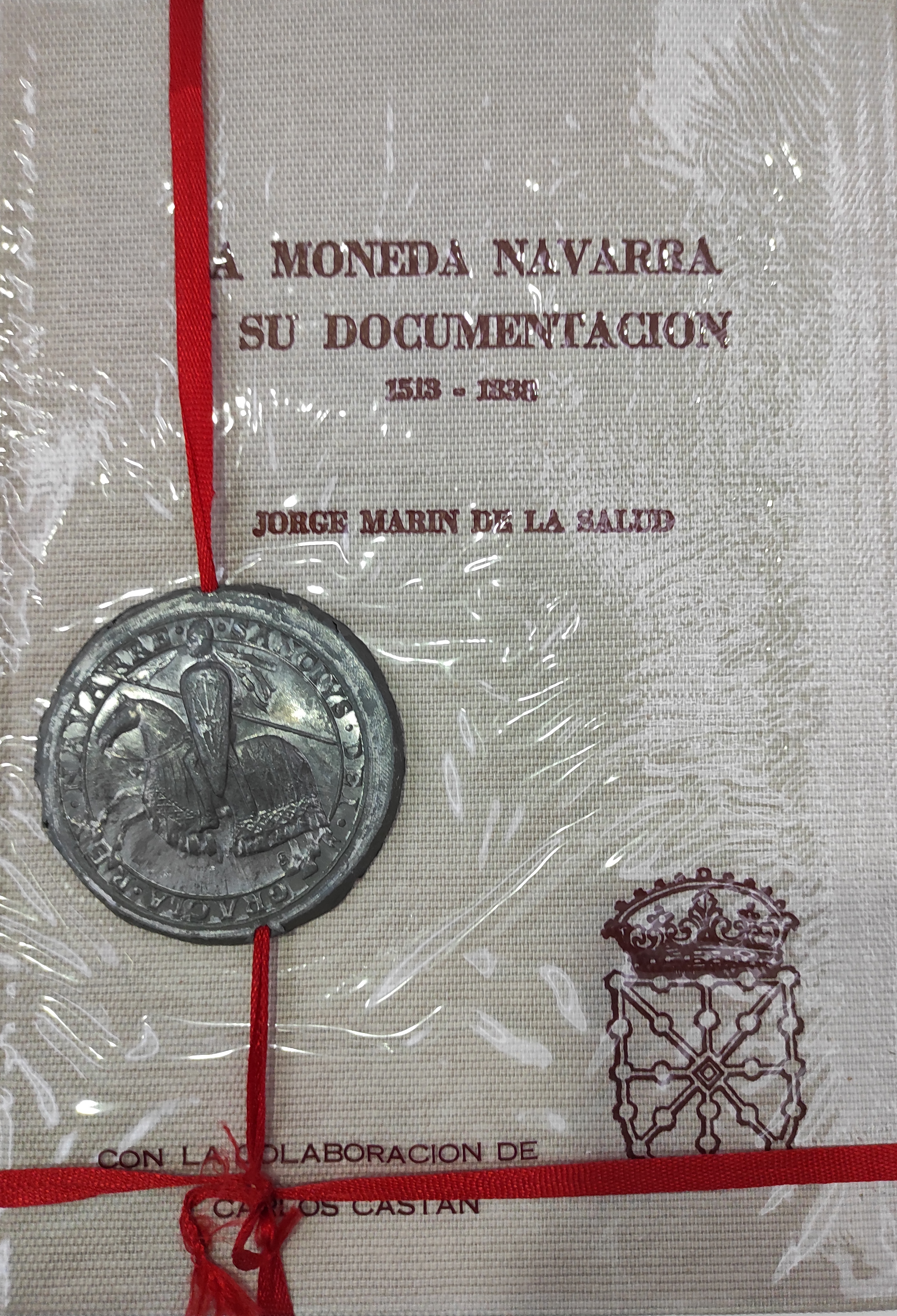 Moneda navarra y su documentación 1513-1838