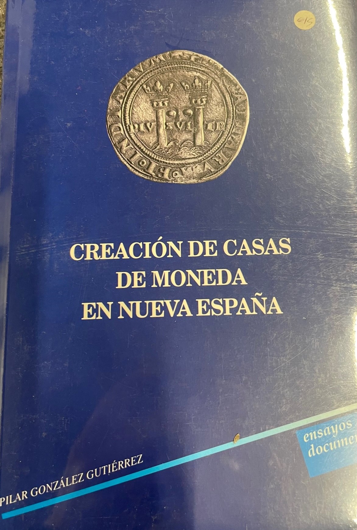 Creación de casas de moneda en Nueva España  