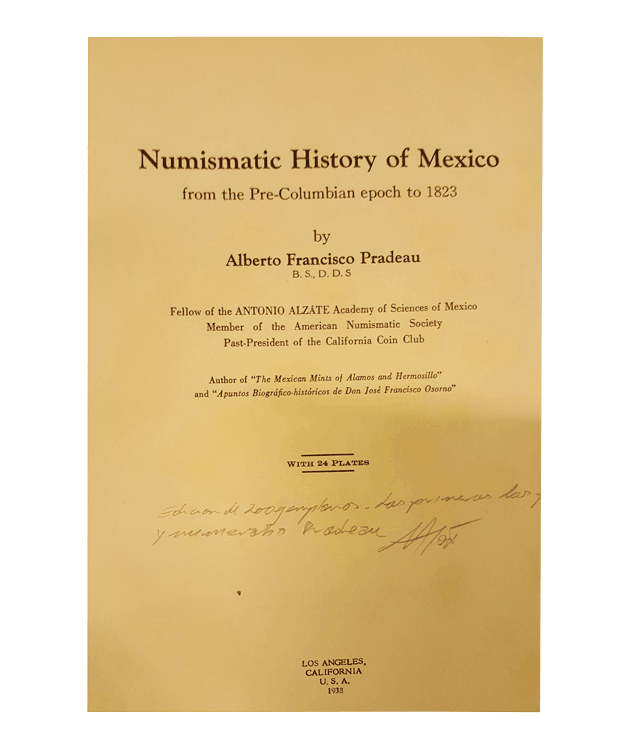 Numismatic history of México from precolumbian epoch to 1823