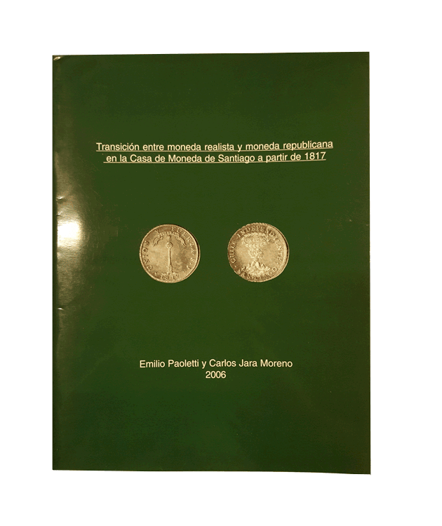 Transición entre moneda realista y moneda republicana en la Casa de la Moneda de Santiago a partir de 1817