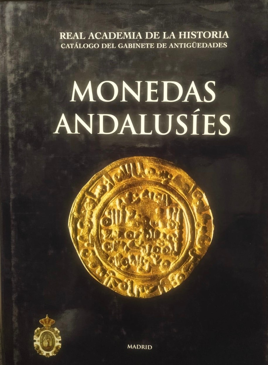 Monedas andalusíes. Real Academia de la Historia