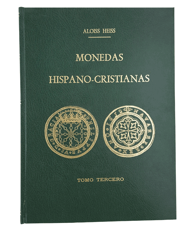 Monedas hispano cristianas. Tomos I, II y III